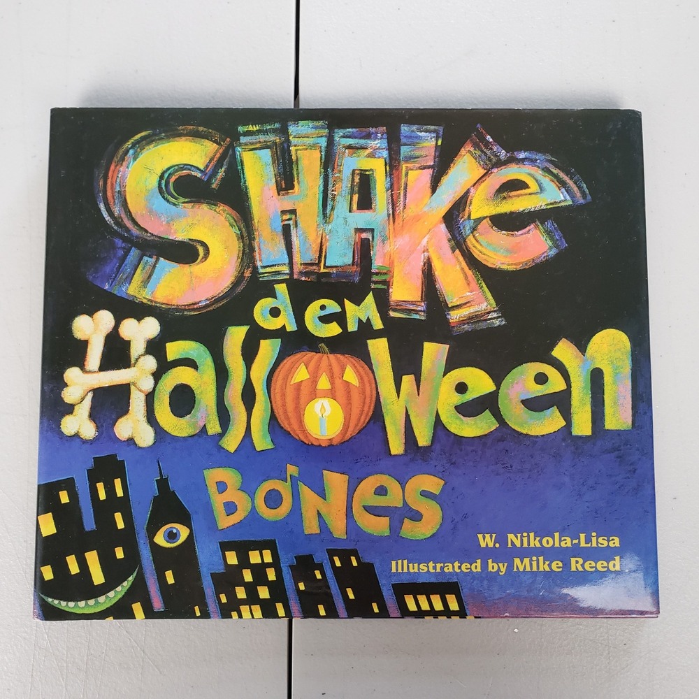 Shake Dem Halloween Bones W. Nikola-Lisa Mike Reed Hardcover First Edition 1997